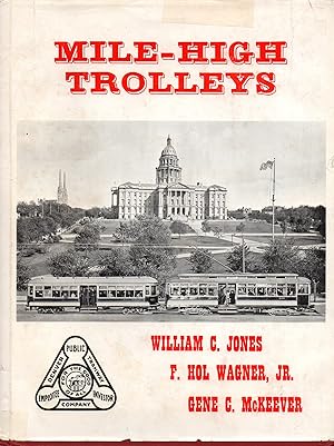 Image du vendeur pour Mile-High Trolleys: A Nostalgic Look at Denver in the Era of the Streetcars mis en vente par Book Booth