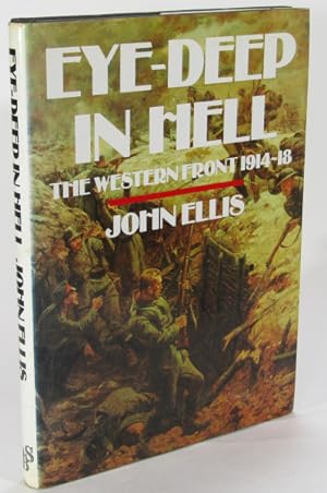 Seller image for Eye-Deep in Hell: The Western Front 1914-18 for sale by AJ Scruffles