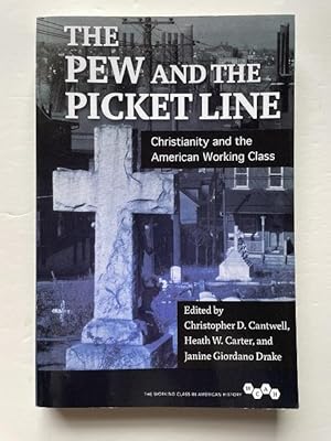 The Pew and the Picket Line: Christianity and the American Working Class