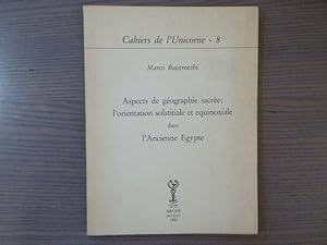 Imagen del vendedor de Aspects de gographie sacre: l'orientation solstitiale et equinoxiale dans l'ancienne Egypte. a la venta por Tir  Part