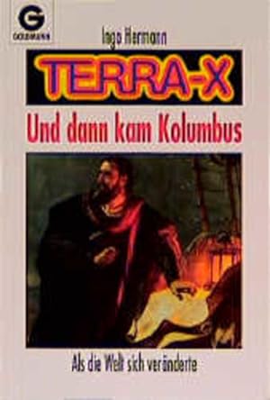 Seller image for Terra X, Und dann kam Kolumbus for sale by Gerald Wollermann
