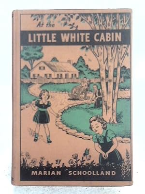 Seller image for At The Little White Cabin for sale by World of Rare Books