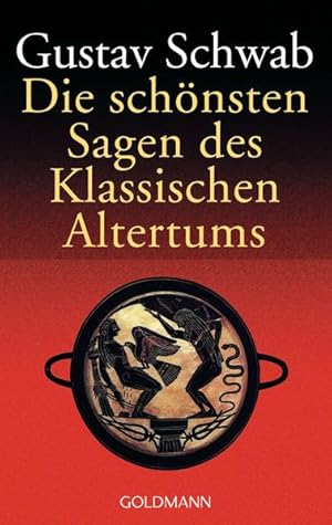 Image du vendeur pour Die schnsten Sagen des Klassischen Altertums: Roman mis en vente par Gerald Wollermann