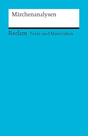 Märchenanalysen: Für die Sekundarstufe. (Texte und Materialien für den Unterricht)