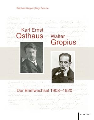 Karl Ernst Osthaus und Walter Gropius. Der Briefwechsel 1908-1920.