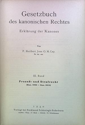 Imagen del vendedor de Gesetzbuch des kanonischen Rechtes - Erklrung der Kanones; III. Band: Proze- und Strafrecht. a la venta por books4less (Versandantiquariat Petra Gros GmbH & Co. KG)