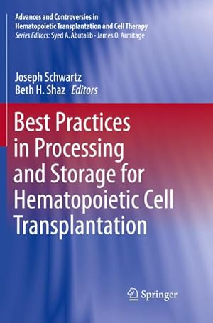 Seller image for Best Practices in Processing and Storage for Hematopoietic Cell Transplantation for sale by AHA-BUCH GmbH