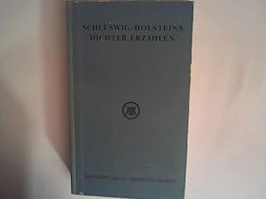 Bild des Verkufers fr Schleswig-Holsteins Dichter erzhlen zum Verkauf von ANTIQUARIAT FRDEBUCH Inh.Michael Simon