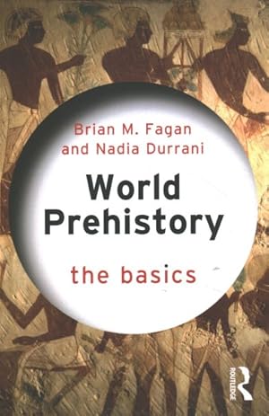 Seller image for World Prehistory : The Basics for sale by GreatBookPrices