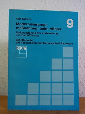 Modernisierungsmaßnahmen beim Altbau. Rationalisierung der Vorbereitung und Durchführung