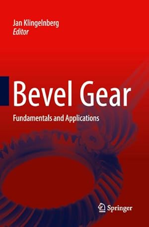 Bild des Verkufers fr Bevel Gear : Fundamentals and Applications zum Verkauf von AHA-BUCH GmbH