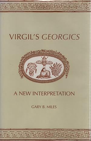 Virgil's Georgics: A New Interpretation.