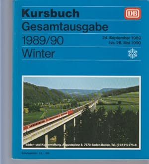 Bild des Verkufers fr Kursbuch. Gesamtausgabe. 1989/90. Winter. 24. September 1989 bis 26. Mai 1990. DB. zum Verkauf von Fundus-Online GbR Borkert Schwarz Zerfa