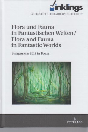 Bild des Verkufers fr Flora und Fauna in fantastischen Welten : Symposium 2019 in Bonn. Flora and fauna in fantastic worlds. Jahrbuch fr Literatur und sthetik ; 37. Band (2020). zum Verkauf von Fundus-Online GbR Borkert Schwarz Zerfa