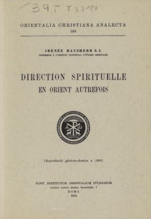 Direction Spirituelle en Orient autrefois. Orientalia Christiana Analecta 144.