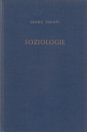 Soziologie. Untersuchungen über die Formen der Vergesellschaftung. Fünfte Auflage. Georg Simmel /...