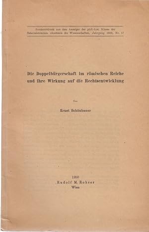 Seller image for Die Doppelbrgerschaft im rmischen Reiche und ihre Wirkung auf die Rechtsentwicklung. [Aus: Anzeiger der phil.-hist. Klasse der sterreichischen Akademie der Wissenschaften, Jg. 1949, Nr. 17]. for sale by Fundus-Online GbR Borkert Schwarz Zerfa