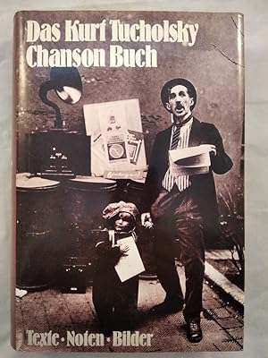 Das Kurt Tucholsky Chanson Buch - Texte, Noten, Bilder.