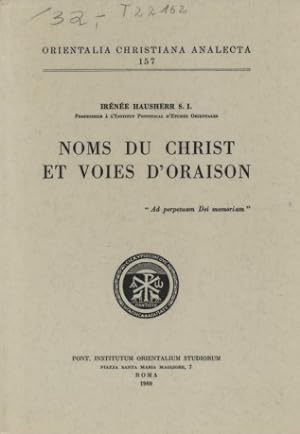 Noms du Christ et Voies d'Oraison. Orientalia Christiana Analecta 157.
