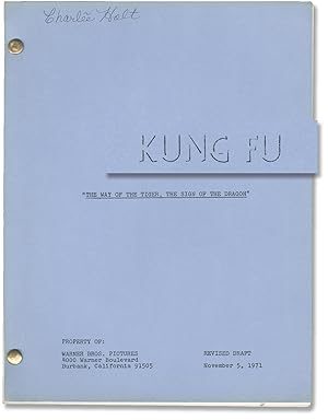Bild des Verkufers fr Kung Fu: The Way of the Tiger, the Sign of the Dragon (Original screenplay for the 1972 episode of the 1972-1975 television show) zum Verkauf von Royal Books, Inc., ABAA