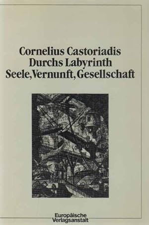 Bild des Verkufers fr Durchs Labyrinth Seele, Vernunft, Technik. Aus d. Franz. von Horst Brhmann. zum Verkauf von Fundus-Online GbR Borkert Schwarz Zerfa