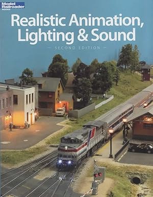 Model Railroader Books: Realistic Animation, Lighting & Sound *Second Edition*