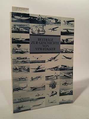 Seller image for Beiträge zur Geschichte von VFW-Fokker for sale by ANTIQUARIAT Franke BRUDDENBOOKS