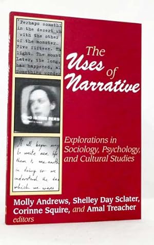 Bild des Verkufers fr The Uses of Narrative Explorations in Sociology, Psychology, and Cultural Studies zum Verkauf von Adelaide Booksellers