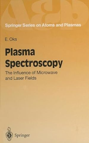 Seller image for Plasma Spectroscopy: The Influence of Microwave and Laser Fields (Springer Series on Atomic, Optical, and Plasma Physics, Vol. 9). for sale by Antiquariat Thomas Haker GmbH & Co. KG