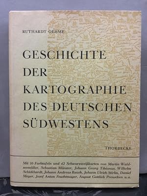 Die Geschichte der Kartographie des deutschen Südwestens. Hrsg. von der Kommission für geschichtl...