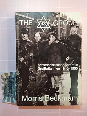Bild des Verkufers fr The 43 Group. Antifaschistischer Kampf in Grossbritannien 1946-1950. zum Verkauf von Druckwaren Antiquariat