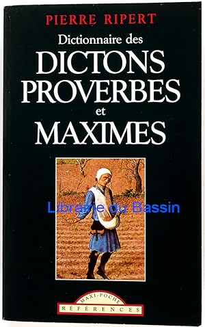 Immagine del venditore per Dictionnaire des dictons, proverbes et maximes venduto da Librairie du Bassin