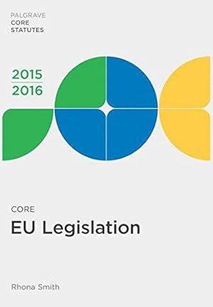 Bild des Verkufers fr Core EU Legislation 2015-16 (Palgrave Core Statutes) zum Verkauf von WeBuyBooks