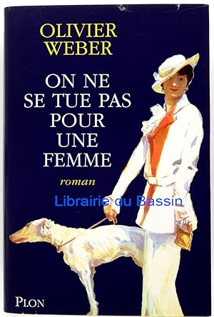 Seller image for On ne se tue pas pour une femme for sale by Librairie du Bassin