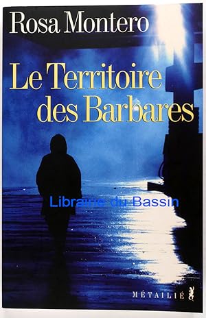 Bild des Verkufers fr Le territoire des Barbares zum Verkauf von Librairie du Bassin