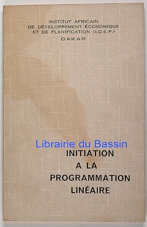 Image du vendeur pour Initiation  la programmation linaire mis en vente par Librairie du Bassin