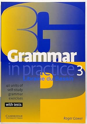 Imagen del vendedor de Grammar in practice 3 40 Units of Self-Study Grammar Exercises a la venta por Librairie du Bassin