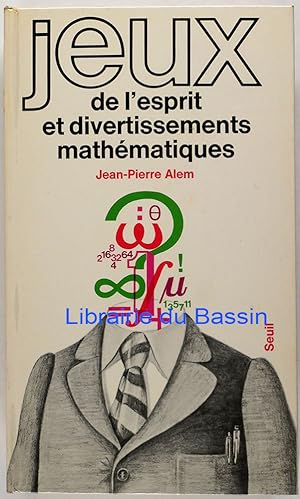 Bild des Verkufers fr Jeux de l'esprit et divertissements mathmatiques zum Verkauf von Librairie du Bassin