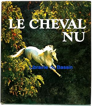Image du vendeur pour Le cheval nu mis en vente par Librairie du Bassin