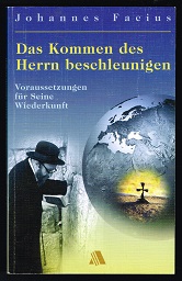 Bild des Verkufers fr Das Kommen des Herrn beschleunigen: Voraussetzungen fr Seine Wiederkunft. - zum Verkauf von Libresso Antiquariat, Jens Hagedorn