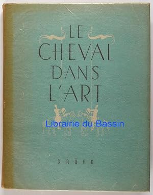 Image du vendeur pour Le cheval dans l'Art mis en vente par Librairie du Bassin