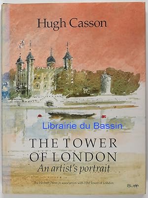 Imagen del vendedor de The Tower of London An artist's portrait a la venta por Librairie du Bassin