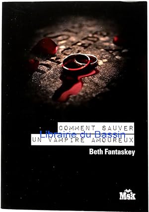 Seller image for Comment sauver un vampire amoureux for sale by Librairie du Bassin