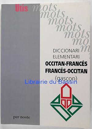 Bild des Verkufers fr Diccionari elementari francs-occitan occitan-francs (gascon) zum Verkauf von Librairie du Bassin