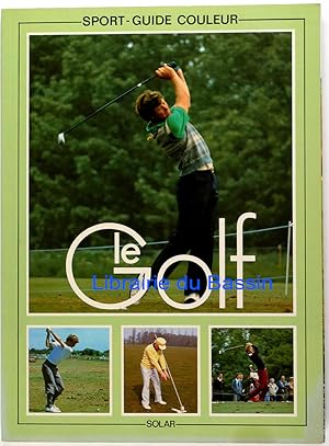 Imagen del vendedor de Le Golf a la venta por Librairie du Bassin