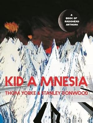 Bild des Verkufers fr Kid A Mnesia : A Book of Radiohead Artwork zum Verkauf von AHA-BUCH GmbH