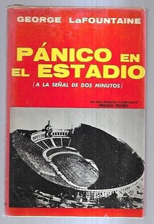 Imagen del vendedor de PANICO EN EL ESTADIO (A LA SEAL DE DOS MINUTOS) a la venta por Desvn del Libro / Desvan del Libro, SL