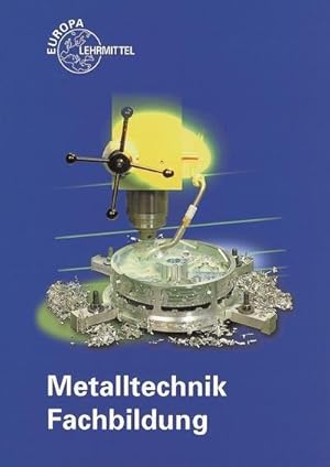 Bild des Verkufers fr Metalltechnik Fachbildung zum Verkauf von unifachbuch e.K.