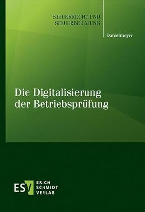 Seller image for Die Digitalisierung der Betriebsprfung for sale by BuchWeltWeit Ludwig Meier e.K.