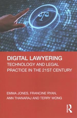Seller image for Digital Lawyering : Technology and Legal Practice in the 21st Century for sale by GreatBookPrices